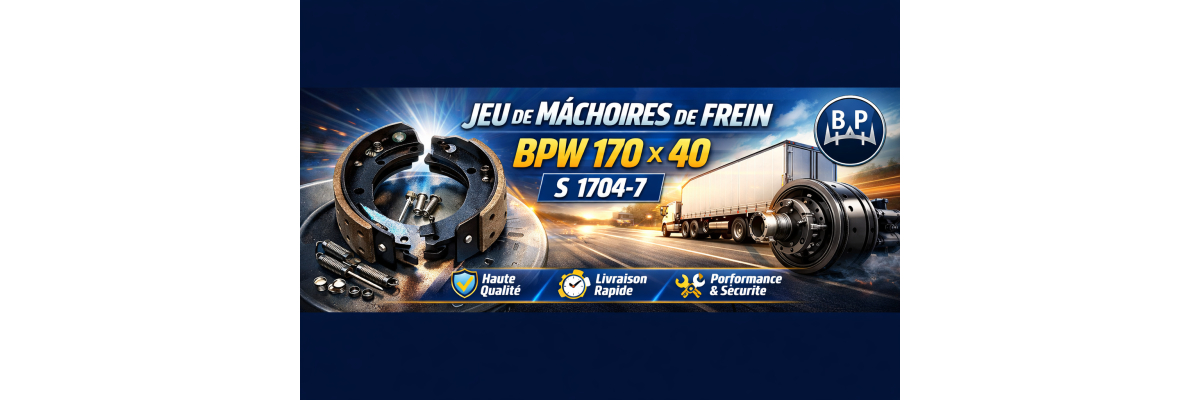 Jeu de mâchoires de frein BPW 170 x 40: performance, sécurité et fiabilité pour vos systèmes de freinage en France - Jeu de mâchoires de frein BPW 170x40 – Systèmes de freinage pour remorques | AFA-TEK France